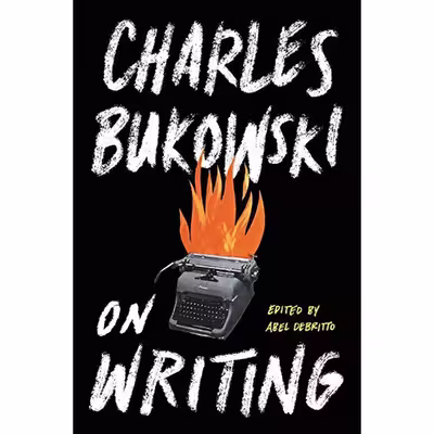 کتاب On Writing اثر Charles Bukowski انتشارات Ecco
