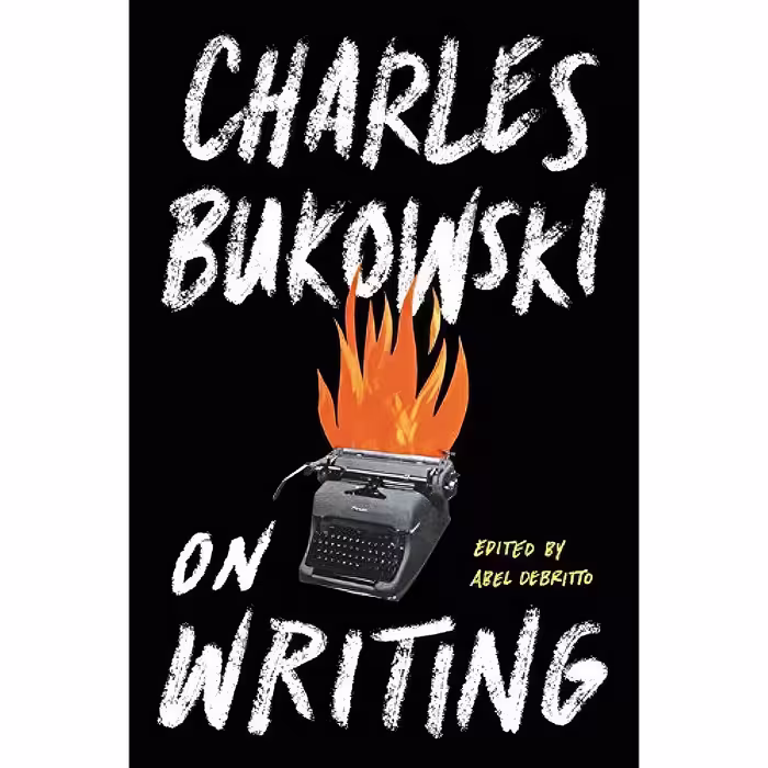 کتاب On Writing اثر Charles Bukowski انتشارات Ecco