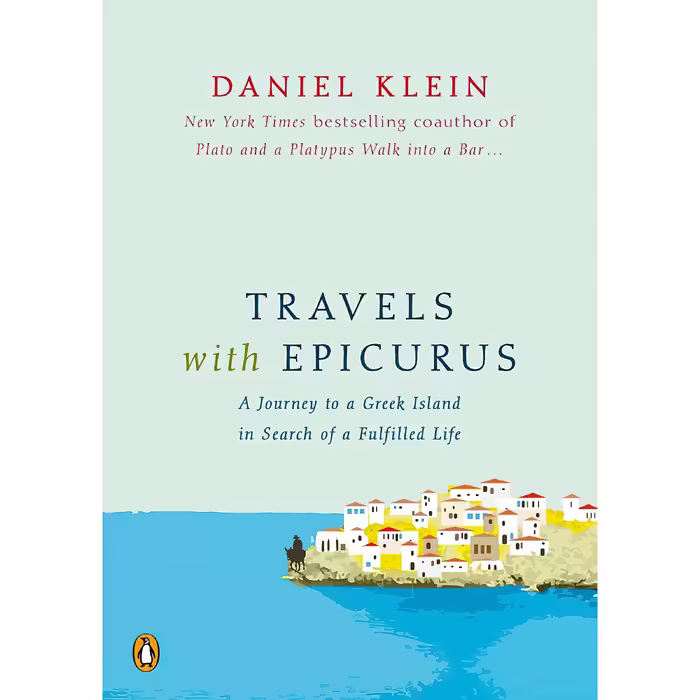 کتاب Travels with Epicurus اثر Daniel M. Klein انتشارات پنگوئین 