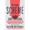 کتاب The Scheme اثر Sheldon Whitehouse and Jennifer Mueller انتشارات The New Press