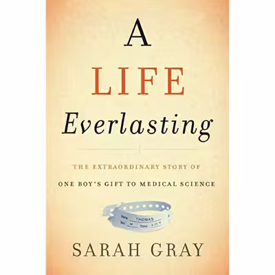 کتاب A Life Everlasting اثر Sarah Gray انتشارات HarperOne