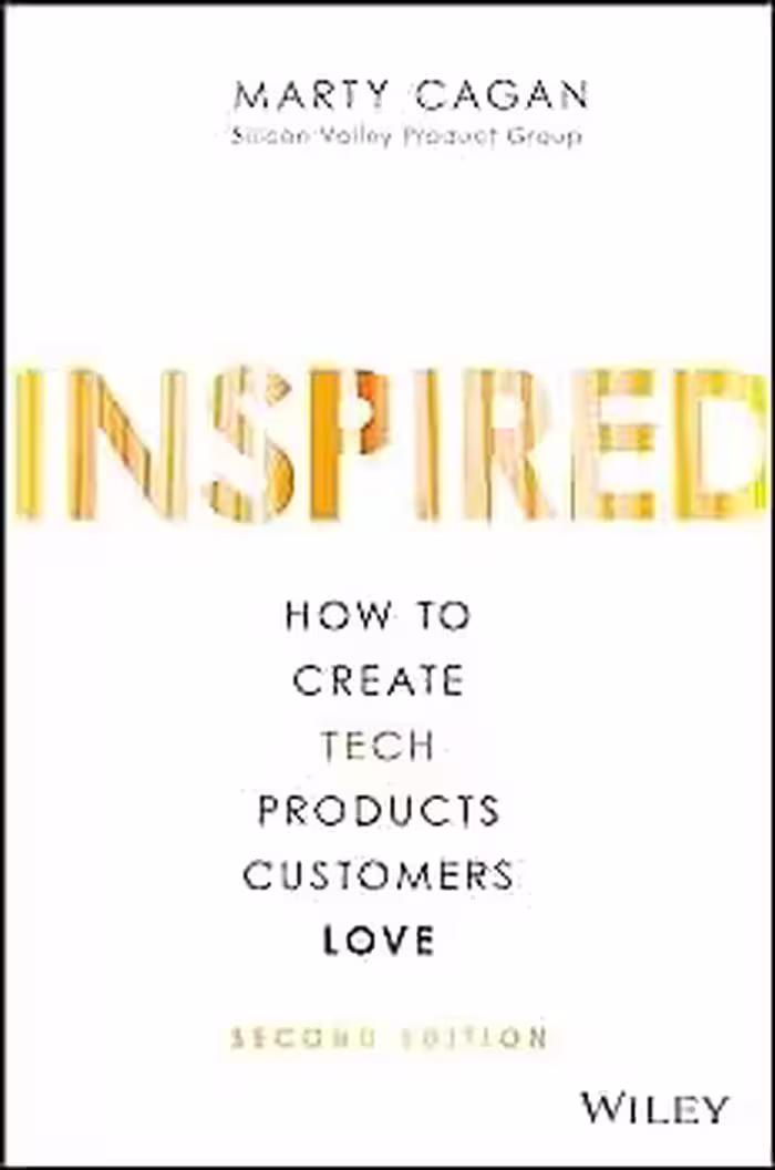 کتاب Inspired How to Create Tech Products Customers Love