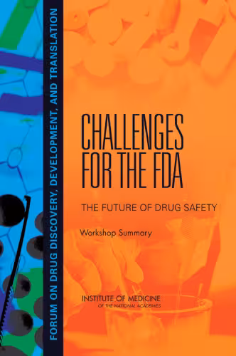 خرید و دانلود نسخه کامل کتاب Challenges for the FDA: The Future of Drug Safety, Workshop Summary (Forum on Drug Discovery, Development, and Translation)