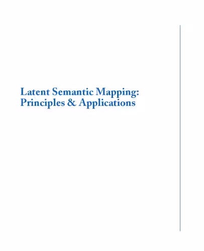 خرید و دانلود نسخه کامل کتاب Latent Semantic Mapping: Principles And Applications (Synthesis Lectures on Speech and Audio Processing)