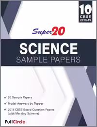 خرید و دانلود نسخه کامل کتاب Super20 Science Sample Papers Class 10th CBSE 2018-19 Jasvinder Kaur Randhawa Full Circle Education