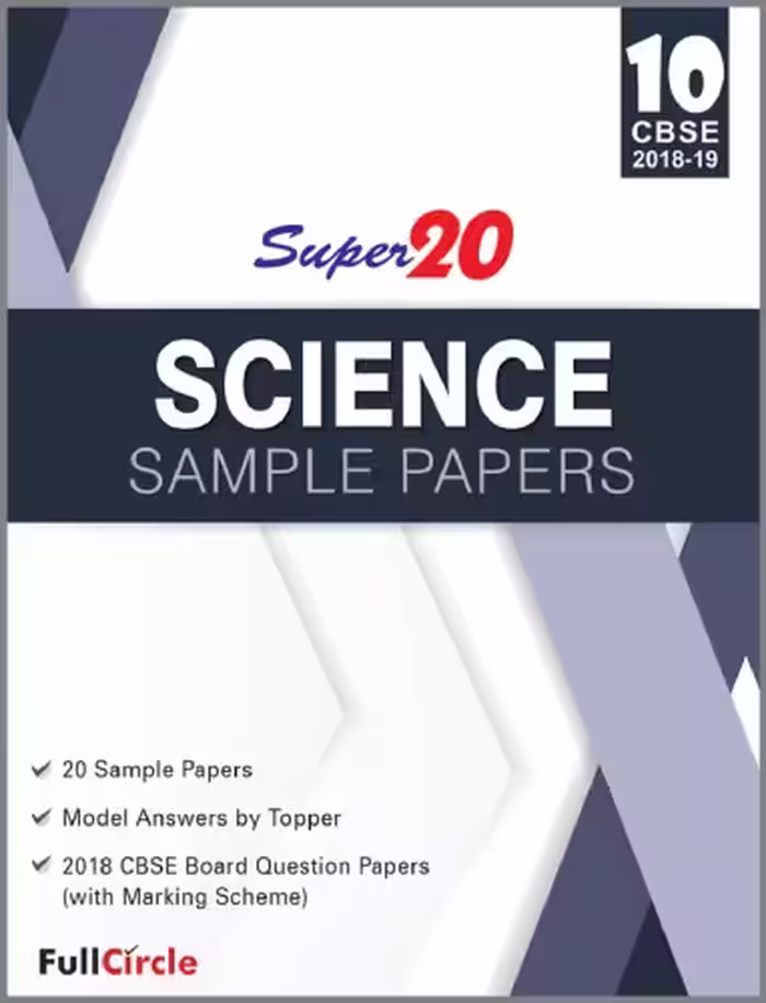 خرید و دانلود نسخه کامل کتاب Super20 Science Sample Papers Class 10th CBSE 2018-19 Jasvinder Kaur Randhawa Full Circle Education