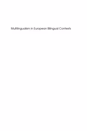 خرید و دانلود نسخه کامل کتاب Multilingualism in European Bilingual Contexts: Language Use And Attitudes (Multilingual Matters)