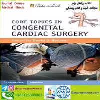Core Topics in Congenital Cardiac Surgery TRUE PDF price 1€ - کتاب پزشکی بهار
