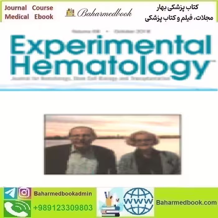 Experimental Hematology Volume 66 2018 TRUE PDF price 4€ - کتاب پزشکی بهار
