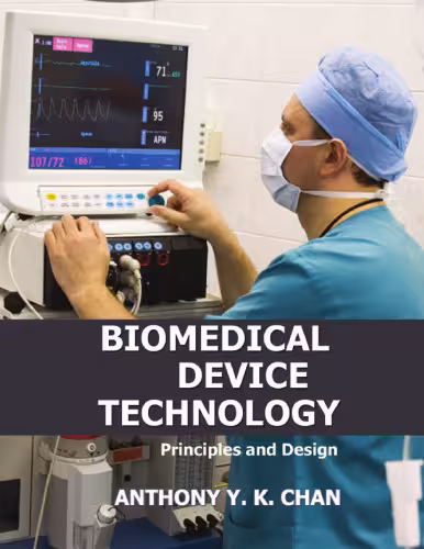 خرید و دانلود نسخه کامل کتاب Biomedical Device Technology: Principles And Design