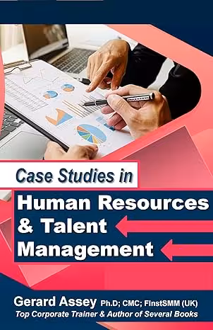 خرید و دانلود نسخه کامل کتاب Case Studies in Human Resources & Talent Management : #HumanResourcesCaseStudies #TalentManagementStrategies #RecruitmentTechniques #EmployeeEngagementSolutions #HRLeadershipGuide #Practical HR - Pdf