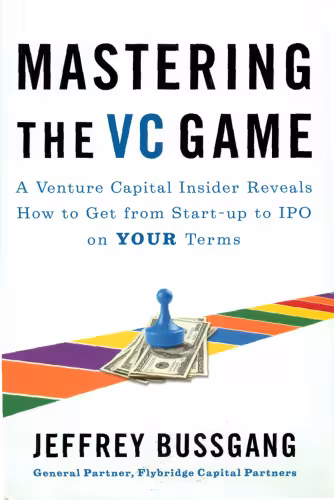 خرید و دانلود نسخه کامل کتاب Mastering the VC Game: A Venture Capital Insider Reveals How to Get from Start-up to IPO on Your Terms