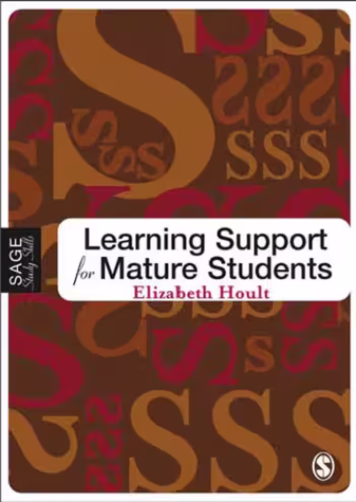 خرید و دانلود نسخه کامل کتاب Learning Support for Mature Students (Sage Study Skills Series)