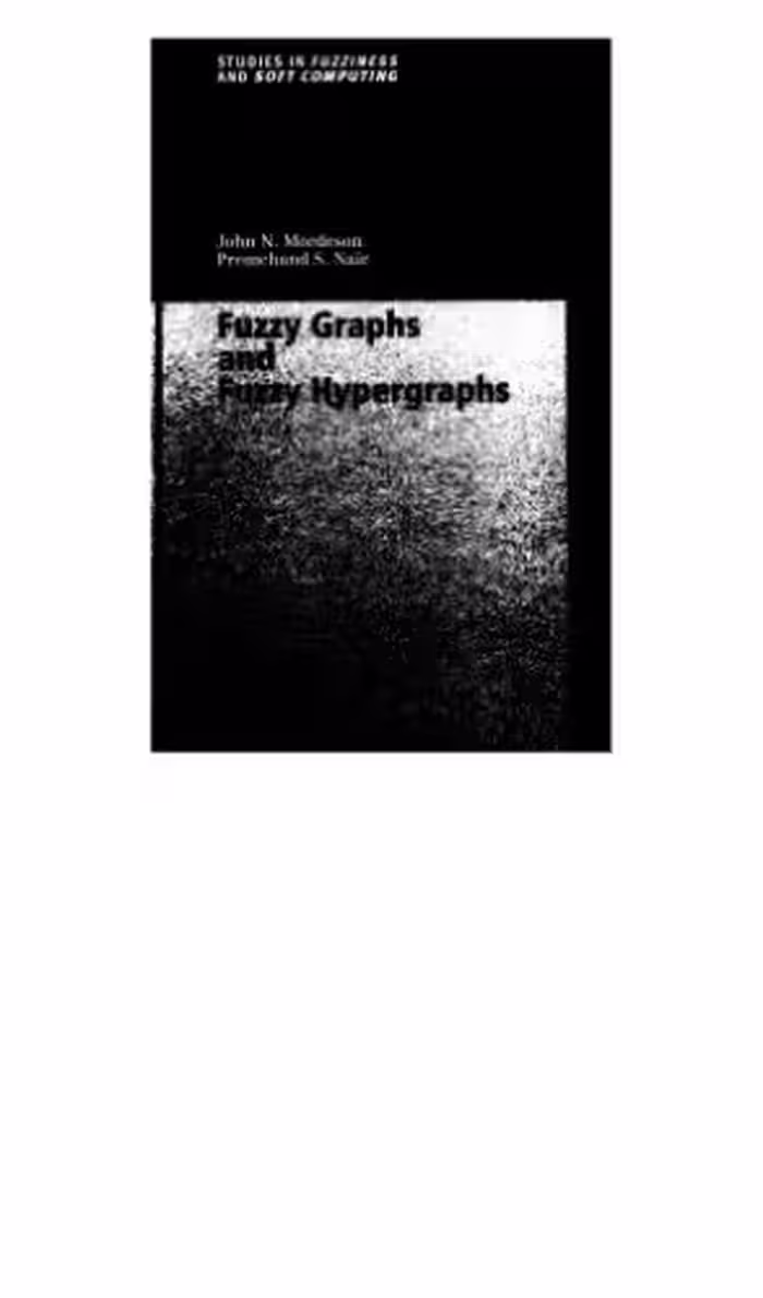 خرید و دانلود نسخه کامل کتاب Fuzzy Graphs and Fuzzy Hypergraphs