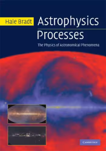 خرید و دانلود نسخه کامل کتاب Astrophysics Processes: The Physics of Astronomical Phenomena