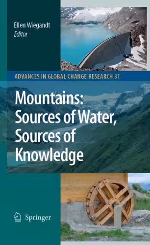 خرید و دانلود نسخه کامل کتاب Mountains: Sources of Water, Sources of Knowledge (Advances in Global Change Research, 31)