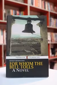 For Whom the Bell Tolls اثر Ernest Hemingway
