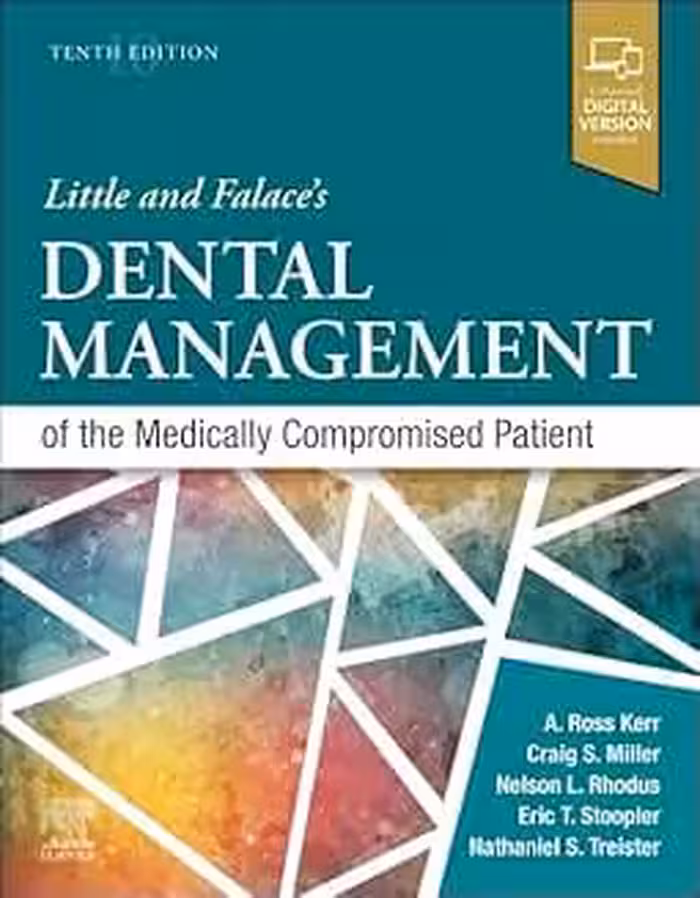 Little and Falaces Dental Management of the Medically Compromised Patient 2024