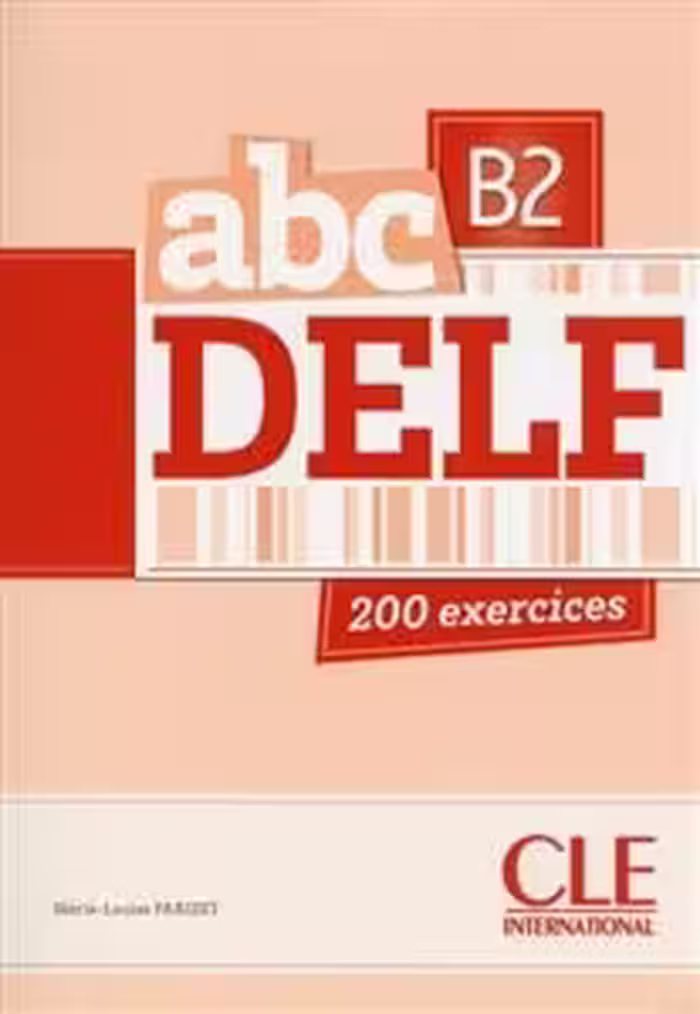 کتاب زبان آزمون فرانسه ای بی سی دلف ABC DELF – Niveau B2