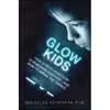 کتاب Glow Kids اثر Nicholas Kardaras انتشارات St. Martins Press