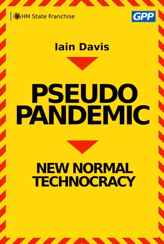 خرید و دانلود نسخه کامل کتاب Pseudopandemic; New Normal Technocracy