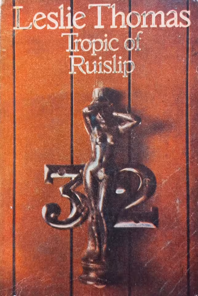 Tropic Of Ruislip | Leslie Thomas