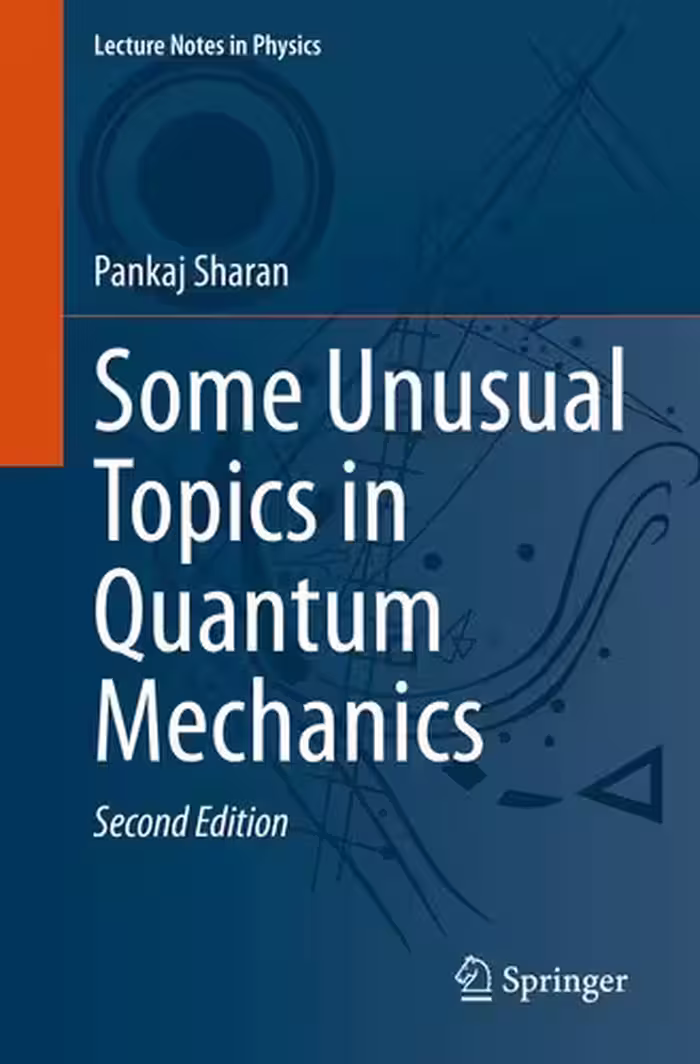 خرید و دانلود نسخه کامل کتاب Some Unusual Topics in Quantum Mechanics