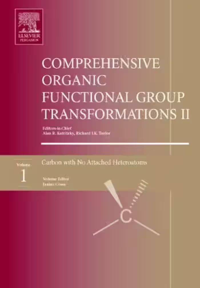 خرید و دانلود نسخه کامل کتاب Comprehensive Organic Functional Group Transformations II: v. 1(Carbon with No Attached Heteroatoms)