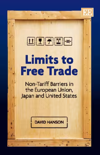 خرید و دانلود نسخه کامل کتاب Limits to Free Trade: Non-Tariff Barriers in the European Union, Japan and United States