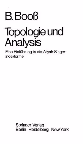 خرید و دانلود نسخه کامل کتاب Topologie und Analysis: Eine Einfuhrung in die Atiyah-Singer-Indexformel