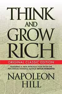 خرید و دانلود نسخه کامل کتاب Think and Grow Rich: Classic Edition Kindle Edition -   PDF