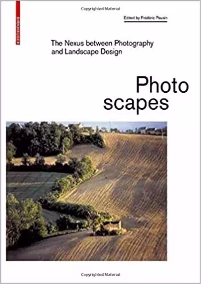 󾕇 دانلود کتاب Photoscapes - The Nexus Between Photography And Landscape Design., 2019 - دانلود کتاب های دانشگاهی