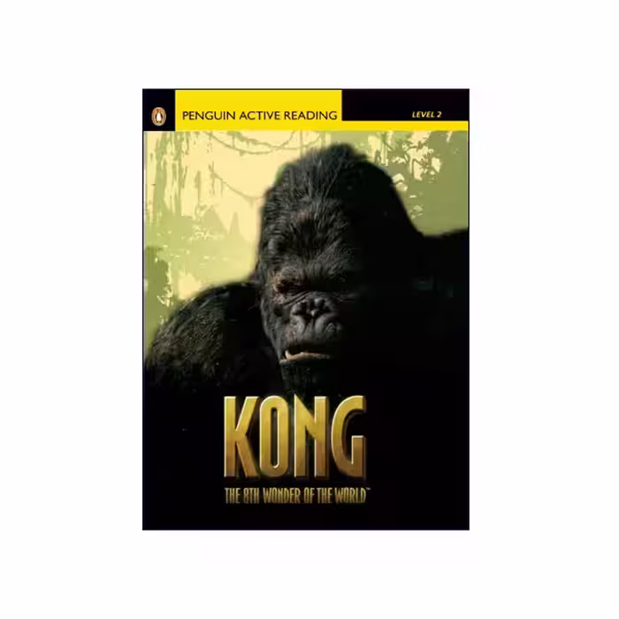 Penguin Active Reading Level 2 Kong the 8th Wonder of the World