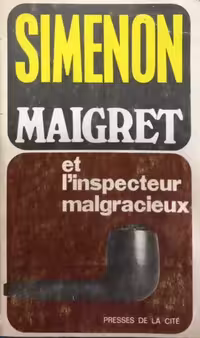Maigret et l'Inspecteur Malgracieux | Georges Simenon