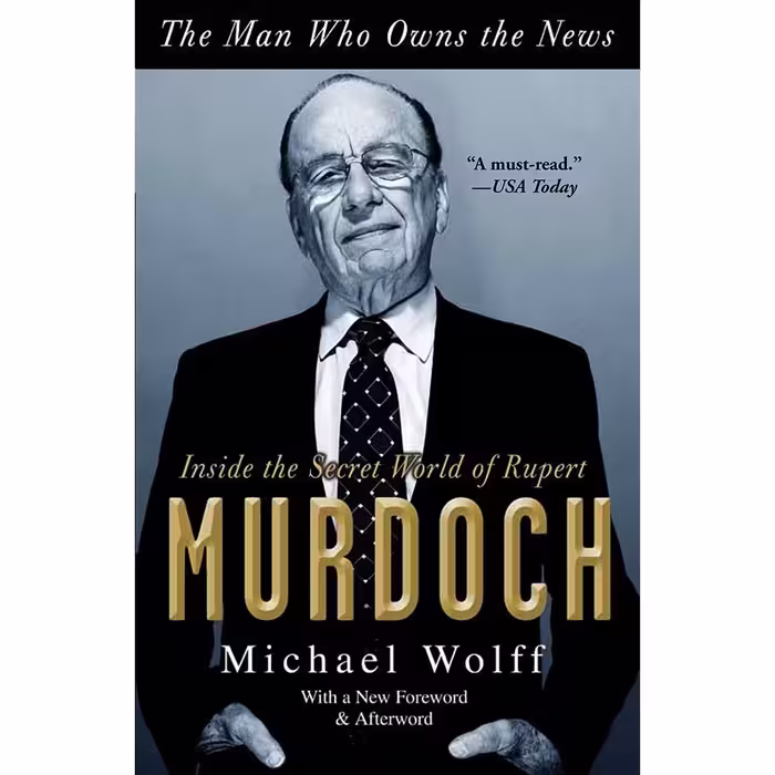 کتاب The Man Who Owns the News اثر Michael Wolff انتشارات Crown