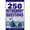 کتاب The 250 Retirement Questions Everyone Should Ask اثر David E. Rye انتشارات Adams Media