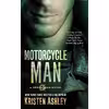 کتاب Motorcycle Man اثر Kristen Ashley انتشارات Forever