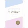 کتاب The Anxiety Solution اثر Chloe Brotheridge انتشارات Michael Joseph