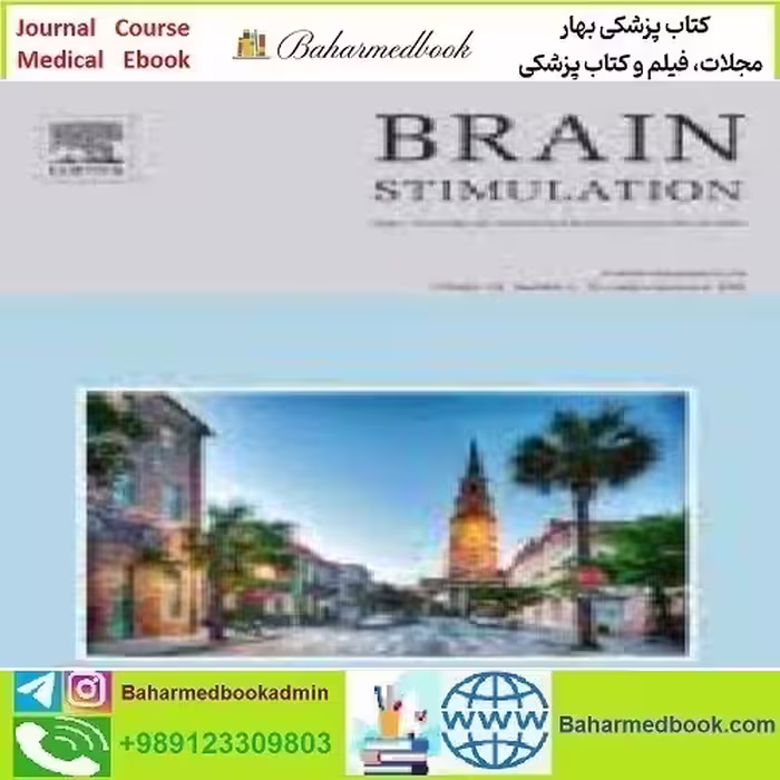 Brain Stimulation Volume 14 Issue 1 to 6 2021 TRUE PDF price 6€ - کتاب پزشکی بهار
