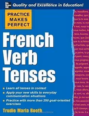 کتاب فرانسه فرنچ ورب تنسز ویرایش دوم Practice Makes Perfect : French Verb Tenses 2nd
