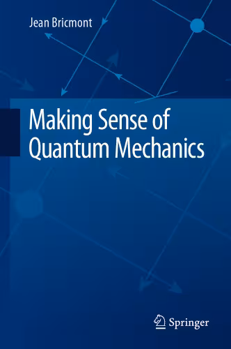 خرید و دانلود نسخه کامل کتاب Making Sense of Quantum Mechanics