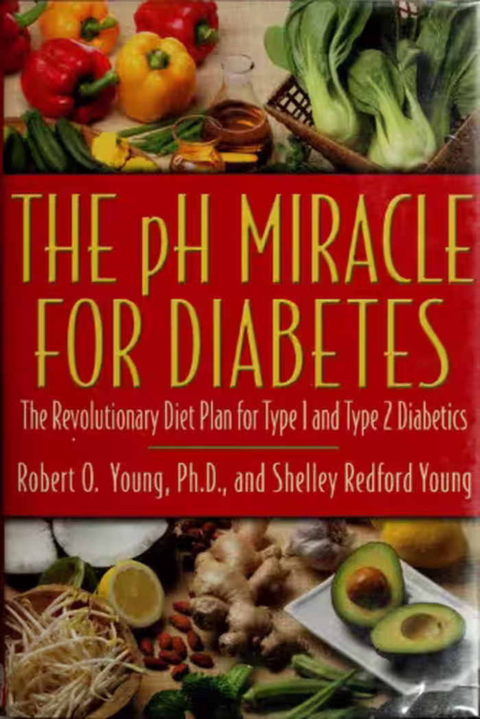 خرید و دانلود نسخه کامل کتاب The pH Miracle for Diabetes: The Revolutionary Diet Plan for Type 1 and Type 2 Diabetics