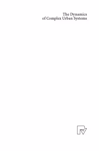 خرید و دانلود نسخه کامل کتاب The Dynamics of Complex Urban Systems: An Interdisciplinary Approach