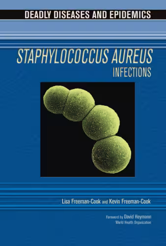 خرید و دانلود نسخه کامل کتاب Staphylococcus Aureus Infections (Deadly Diseases and Epidemics)