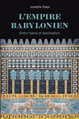 خرید و دانلود نسخه کامل کتاب L'Empire babylonien - Entre haine et fascination