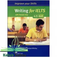 Improve Your Skills Writing for IELTS 4.5-6.0