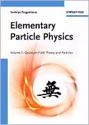 خرید و دانلود نسخه کامل کتاب Elementary Particle Physics: Quantum Field Theory and Particles V1