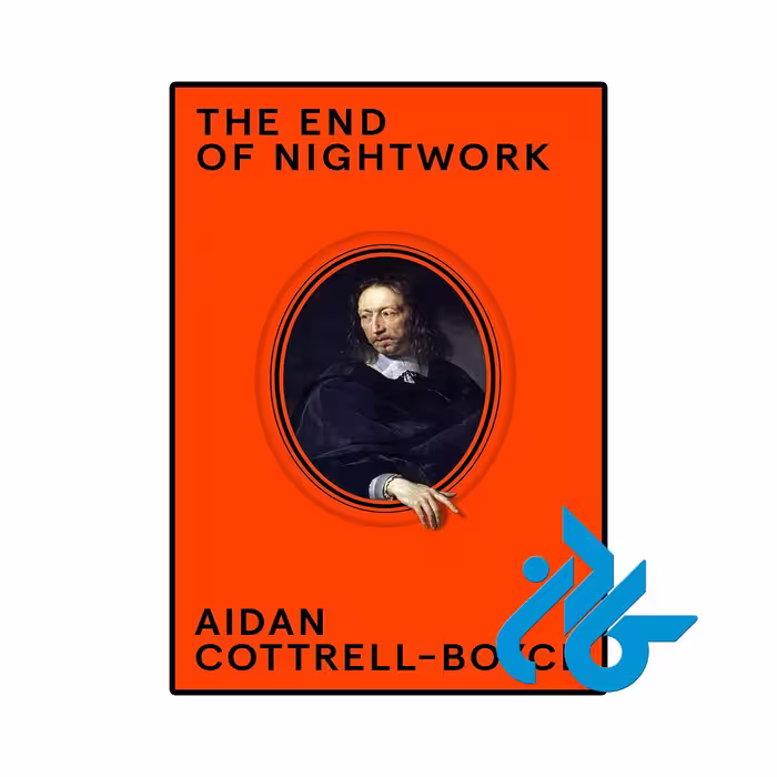 کتاب The End of Nightwork ( رمان پایان کار شبانه)