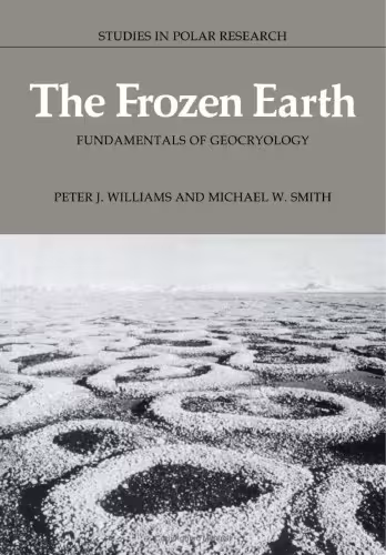 خرید و دانلود نسخه کامل کتاب The Frozen Earth: Fundamentals of Geocryology (Studies in Polar Research)