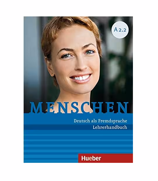 کتاب معلم منشن Menschen Lehrerhandbuch A2.2